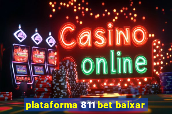 plataforma 811 bet baixar